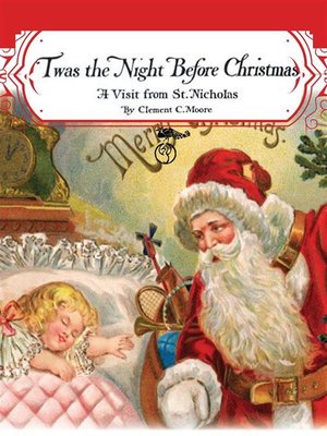 cover image of Twas the Night before Christmas--A Visit from St. Nicholas (Santa Claus)